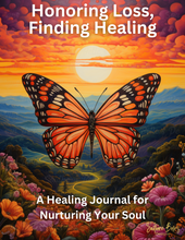 Load image into Gallery viewer, Honoring Loss, Finding Healing Grief Journal &amp; Coloring Book

